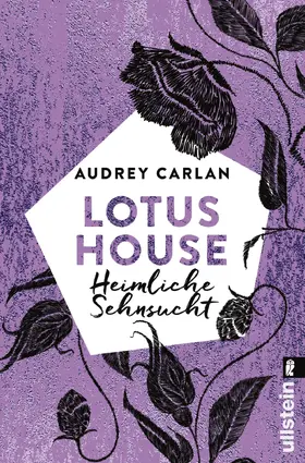 Carlan |  Lotus House - Heimliche Sehnsucht | eBook | Sack Fachmedien