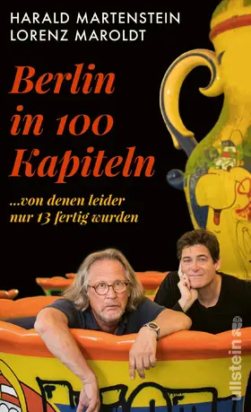 Martenstein / Maroldt |  Berlin in hundert Kapiteln, von denen leider nur dreizehn fertig wurden | eBook | Sack Fachmedien