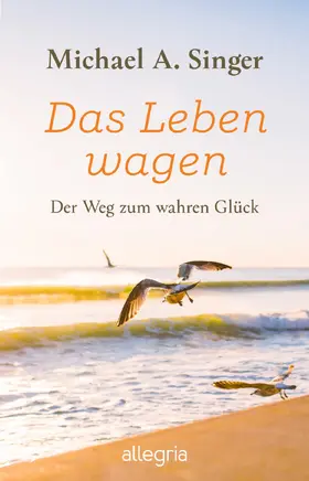 Singer |  Das Leben wagen | eBook | Sack Fachmedien