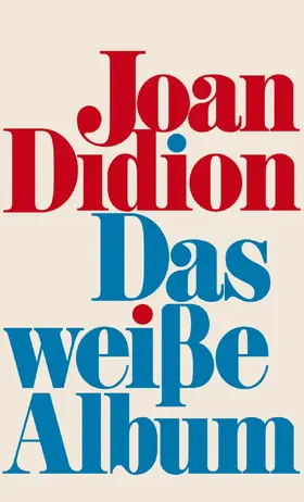 Didion |  Das weiße Album | eBook | Sack Fachmedien