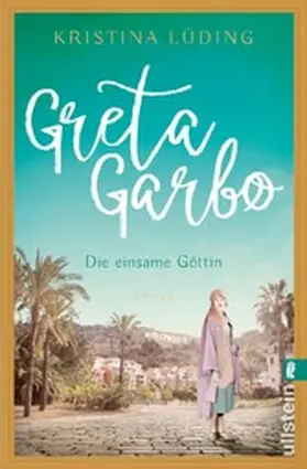 Lüding |  Greta Garbo | eBook | Sack Fachmedien