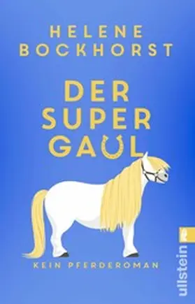 Bockhorst |  Der Supergaul | eBook | Sack Fachmedien