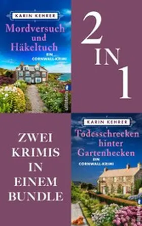 Kehrer |  Mordversuch und Häkeltuch // Todesschrecken hinter Gartenhecken | eBook | Sack Fachmedien