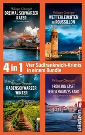 Georget |  Dreimal schwarzer Kater // Wetterleuchten im Roussillon // Rabenschwarzer Winter // Frühling lässt sein schwarzes Band | eBook | Sack Fachmedien