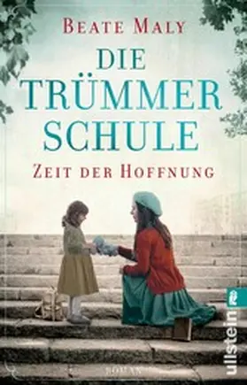 Maly |  Die Trümmerschule - Zeit der Hoffnung | eBook | Sack Fachmedien