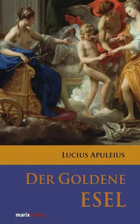 Apuleius |  Der goldene Esel | eBook | Sack Fachmedien