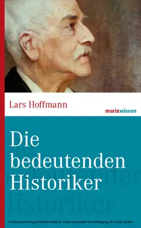 Hoffmann |  Die bedeutenden Historiker | eBook | Sack Fachmedien
