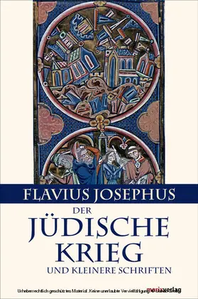 Josephus / Tilly |  Der Jüdische Krieg und Kleinere Schriften | eBook | Sack Fachmedien