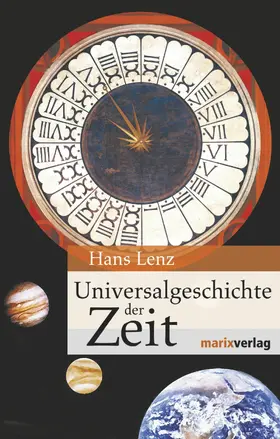 Lenz |  Universalgeschichte der Zeit | eBook | Sack Fachmedien