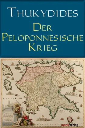 Thukydides / Horneffer |  Der Peloponnesische Krieg | eBook | Sack Fachmedien