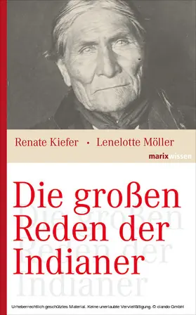 Möller / Kiefer |  Die großen Reden der Indianer | eBook | Sack Fachmedien