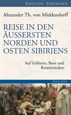 Middendorff |  Reise in den Äussersten Norden und Osten Sibiriens | eBook | Sack Fachmedien