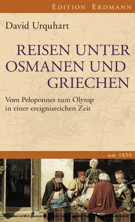 Urquhart / Hoffmann |  Reisen unter Osmanen und Griechen | eBook | Sack Fachmedien