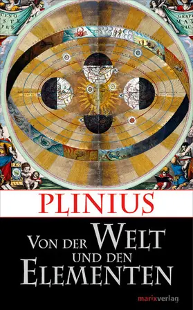 Plinius / Möller |  Von der Welt und den Elementen | eBook | Sack Fachmedien