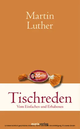 Luther / Walldorf | Tischreden | E-Book | sack.de