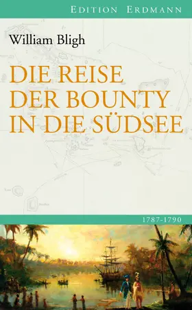 Bligh / Homann |  Die Reise der Bounty in die Südsee | eBook | Sack Fachmedien