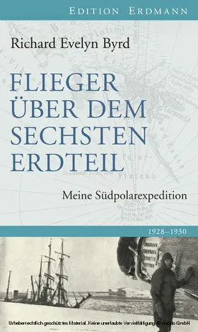 Byrd |  Flieger über den sechsten Erdteil | eBook | Sack Fachmedien
