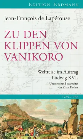 Lapérouse / Fischer |  Zu den Klippen von Vanikoro | eBook | Sack Fachmedien