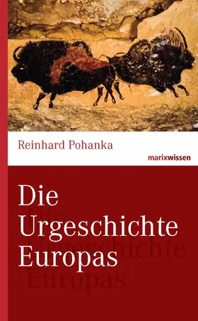 Pohanka |  Die Urgeschichte Europas | eBook | Sack Fachmedien