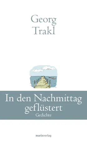 Trakl | In den Nachmittag geflüstert | E-Book | sack.de
