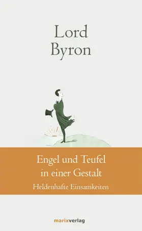 Byron / Ruschkowski / Storch |  Engel und Teufel in einer Gestalt | eBook | Sack Fachmedien