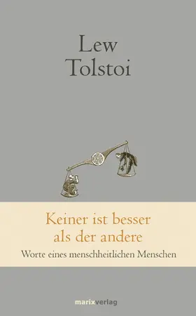 Tolstoi / Schloss |  Keiner ist besser als der andere | eBook | Sack Fachmedien