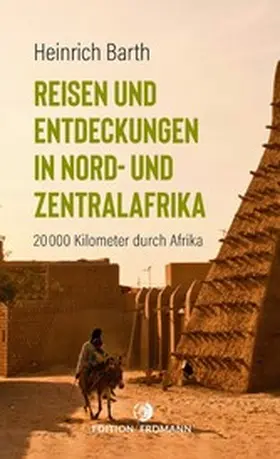 Barth |  Reisen und Entdeckungen in Nord- und Zentralafrika | eBook | Sack Fachmedien