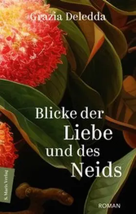 Deledda / Ruschkowski |  Blicke der Liebe und des Neids | eBook | Sack Fachmedien