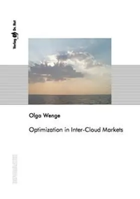 Wenge |  Optimization in Inter-Cloud Markets | Buch |  Sack Fachmedien