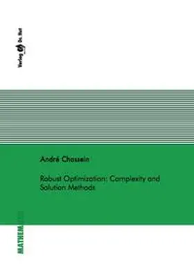 Chassein |  Robust Optimization: Complexity and Solution Methods | Buch |  Sack Fachmedien