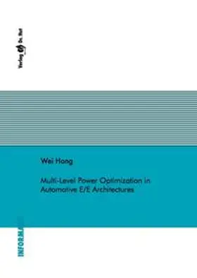 Hong |  Multi-Level Power Optimization in Automotive E/E Architectures | Buch |  Sack Fachmedien