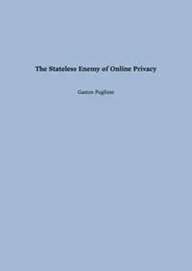 Pugliese |  The Stateless Enemy of Online Privacy | Buch |  Sack Fachmedien