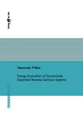 Präbst |  Energy Evaluation of Dynamically Operated Reverse Osmosis Systems | Buch |  Sack Fachmedien