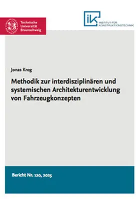 Krog |  Methodik zur interdisziplinären und systemischen Architekturentwicklung von Fahrzeugkonzepten | Buch |  Sack Fachmedien
