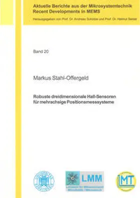 Stahl-Offergeld |  Robuste dreidimensionale Hall-Sensoren für mehrachsige Positionsmesssysteme | Buch |  Sack Fachmedien