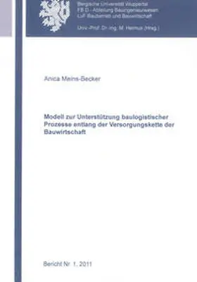 Meins-Becker |  Modell zur Unterstützung baulogistischer Prozesse entlang der Versorgungskette der Bauwirtschaft | Buch |  Sack Fachmedien
