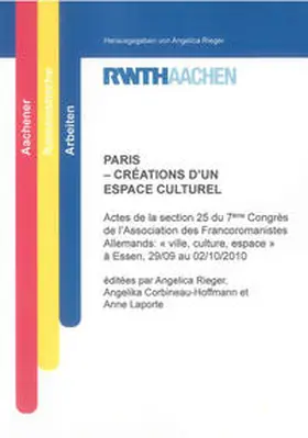 Rieger / Corbineau-Hoffmann / Laporte |  PARIS – CRÉATIONS D’UN ESPACE CULTUREL | Buch |  Sack Fachmedien