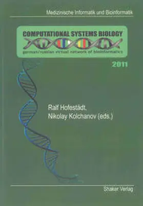 Hofestädt / Kolchanov |  German/Russian Network of Computational Systems Biology 2011 | Buch |  Sack Fachmedien