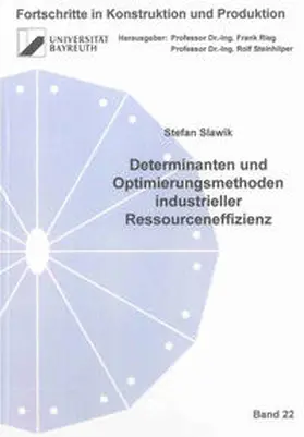 Slawik |  Determinanten und Optimierungsmethoden industrieller Ressourceneffizienz | Buch |  Sack Fachmedien