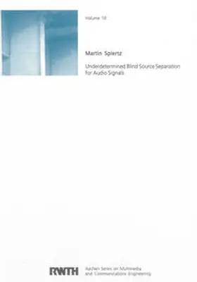 Spiertz |  Underdetermined Blind Source Separation for Audio Signals | Buch |  Sack Fachmedien