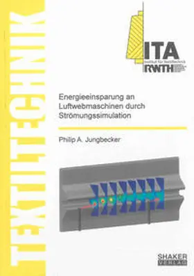 Jungbecker |  Energieeinsparung an Luftwebmaschinen durch Strömungssimulation | Buch |  Sack Fachmedien