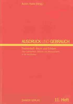 Hahn |  Ausdruck und Gebrauch. Dresdner wissenschaftliche Halbjahreshefte... / Ausdruck und Gebrauch. Themenheft: Raum und Erleben | Buch |  Sack Fachmedien