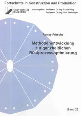 Fritsche |  Methodenentwicklung zur ganzheitlichen Rüstprozessoptimierung | Buch |  Sack Fachmedien
