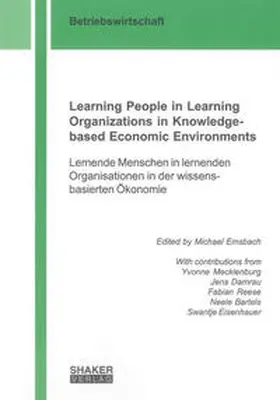 Emsbach |  Learning People in Learning Organizations in Knowledge-based Economic Environments | Buch |  Sack Fachmedien