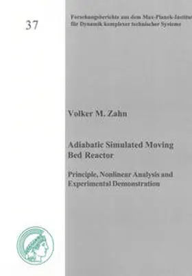 Zahn |  Adiabatic Simulated Moving Bed Reactor | Buch |  Sack Fachmedien