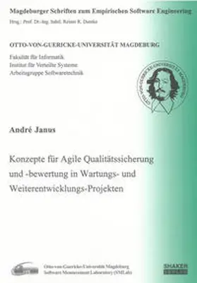 Janus |  Konzepte für Agile Qualitätssicherung und -bewertung in Wartungs- und Weiterentwicklungs-Projekten | Buch |  Sack Fachmedien