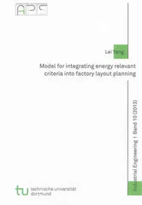 Yang |  Model for integrating energy relevant criteria into factory layout planning | Buch |  Sack Fachmedien