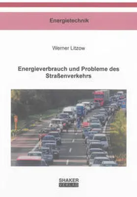 Litzow |  Energieverbrauch und Probleme des Straßenverkehrs | Buch |  Sack Fachmedien