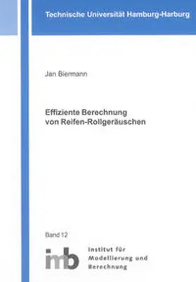 Biermann |  Effiziente Berechnung von Reifen-Rollgeräuschen | Buch |  Sack Fachmedien