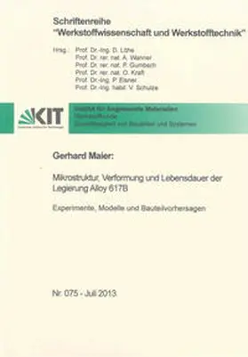 Maier |  Mikrostruktur, Verformung und Lebensdauer der Legierung Alloy 617B | Buch |  Sack Fachmedien